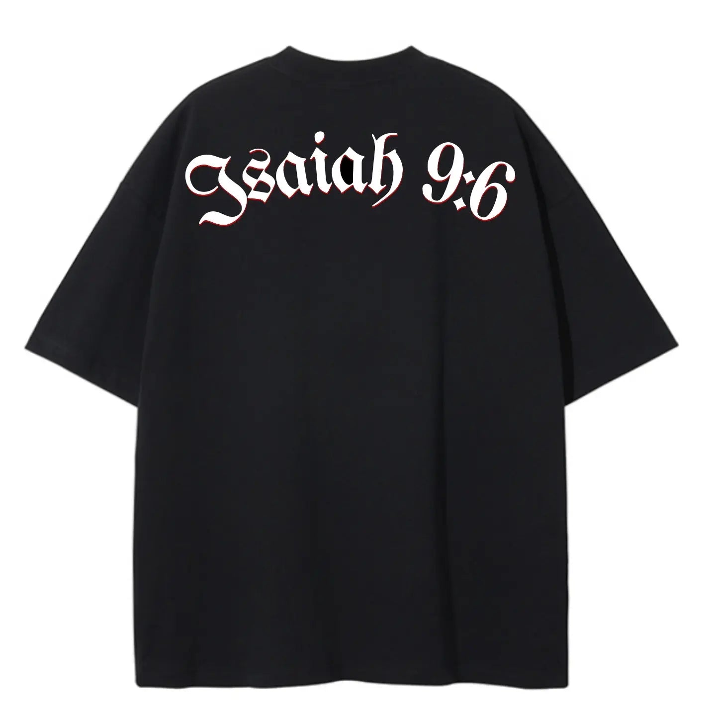 ISAIAH 9:6 Oversized tee